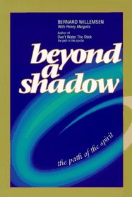 Beyond a Shadow: The Path of the Spirit