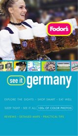 Fodor's See It Germany, 1st Edition (Fodor's See It)