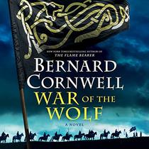 War of the Wolf (Last Kingdom, Bk 11) (Audio CD) (Unabridged)