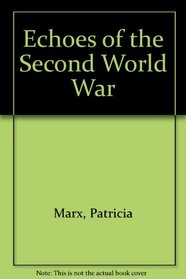 Echoes of the Second World War