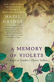 A Memory Of Violets: A Novel Of London's Flower Sellers (Turtleback School & Library Binding Edition)