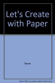 Let's Create with Paper