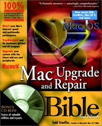 Macworld Mac Upgrade and Repair Bible, Second Edition