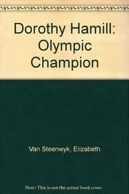 Dorothy Hamill: Olympic Champion
