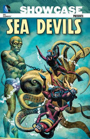 Showcase Presents: Sea Devils, Vol 1
