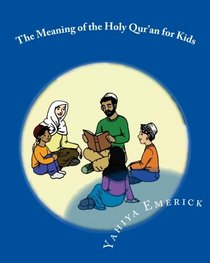 The Meaning of the Holy Qur'an for Kids: A Textbook for School Children - Juz 'Amma