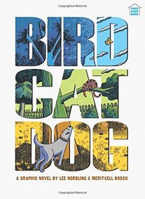 Three-Story Books: Birdcatdog (Graphic Universe)