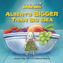 Albert's Bigger Than Big Idea (Mouse Math)