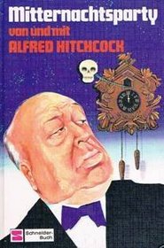 Mitternachtsparty Von Und Mit Alfred Hitchcock Kriminalgeschichten