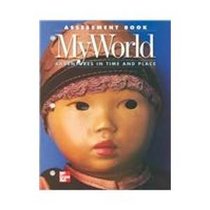 Assessment Book: My World Adventures in Time and Place: McGraw-Hill Social Studies