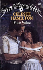 Face Value (Silhouette Special Edition, No 532)