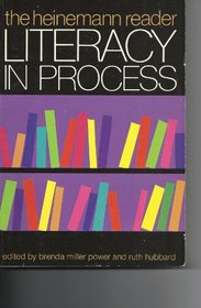 Literacy in Process: The Heinemann Reader (Heinemann/Cassell language & literacy)