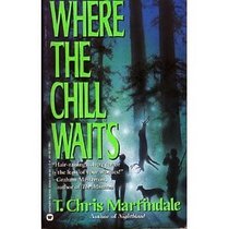 Where the Chill Waits