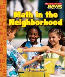 Math in the Neighborhood (Scholastic News Nonfiction Readers)