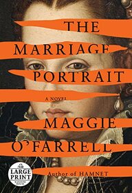 The Marriage Portrait (Large Print)