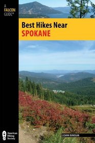 Best Hikes Near Spokane (Best Hikes Near Series)