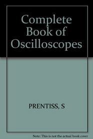 The Complete Book of Oscilloscopes