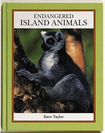 Endangered Island Animals (The Endangered Animals)