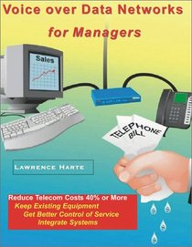 Voice over Data Networks for Managers