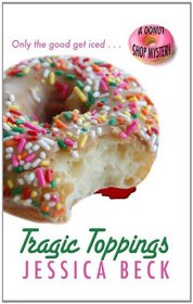 Tragic Toppings (Wheeler Large Print Cozy Mystery)