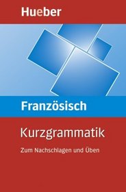 Kurzgrammatik Franzsisch