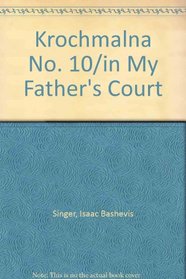 Krochmalna No. 10/in My Father's Court (Spanish Edition)