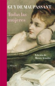 Todas las mujeres / All women (Spanish Edition)