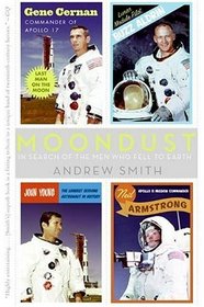 Moondust : In Search of the Men Who Fell to Earth