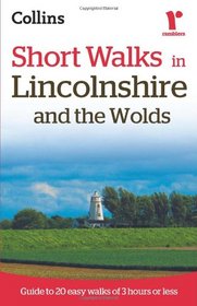 Ramblers Short Walks in Lincolnshire and the Wolds (Collins Ramblers)