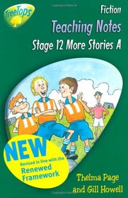 Oxford Reading Tree: Stage 12 Pack A: TreeTops Fiction: Teaching Notes