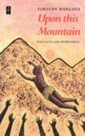 Upon This Mountain (African Writers Series)