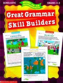 Ready-to-Go Reproducibles: Great Grammar Skill Builders (Grades 2-3)