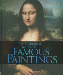 The Usborne Book of Famous Paintings (Usborne Book Of...)