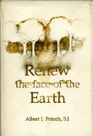 Renew the Face of the Earth