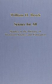 Science for All: Studies in the History of Victorian Science and Education (Collected Studies Series, Cs518)