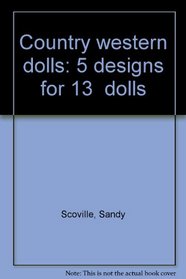 Country western dolls: 5 designs for 13