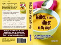 Waiter, Is There Wheat in My Soup? The Official Guide on Dining Out, Shopping, and Traveling Gluten-Free and Allergen-Free