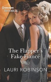 The Flapper's Fake Fiance (Sisters of the Roaring Twenties, Bk 1) (Harlequin Historical, No 1498)