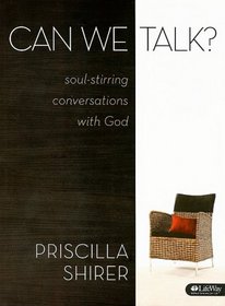 Can We Talk? Member Book: Soul-Stirring Conversations with God