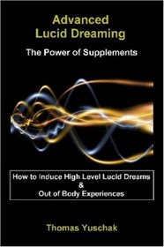 Advanced Lucid Dreaming - The Power of Supplements