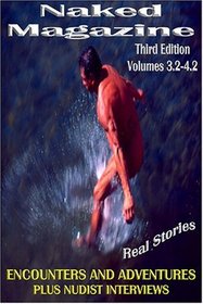 Naked Magazine: Real Stories, Vol 3