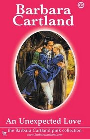 An Unexpected Love (The Barbara Cartland Pink Collection)