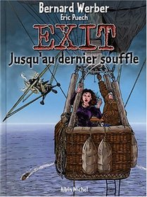 Exit, tome 3: Jusqu'au dernier souffle (French Edition)