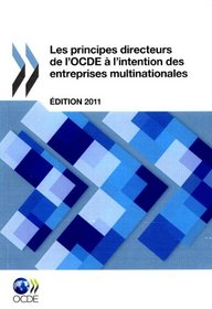 Les principes directeurs de l'OCDE  l'intention des entreprises multinationales (French Edition)