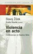 Violencia en Acto: Conferencias en Buenos Aires (Espacios del Saber)