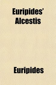 Euripides' Alcestis