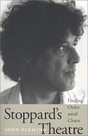 Stoppard's Theatre: Finding Order Amid Chaos (Literary Modernism Series)