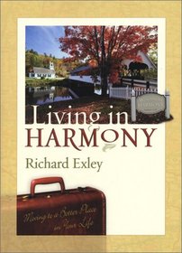 Living in Harmony: Moving to a Better Place in Your Life