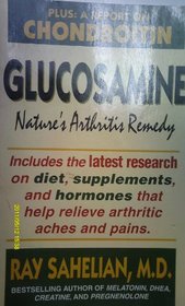 Glucosamine: Nature's Arthritis Remedy