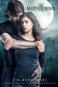 The Mayfair Moon: The Darkwoods Trilogy